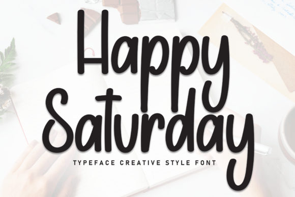 Happy Saturday Font: A Designer's Take on Modern Handwritten Type