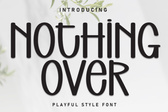 Nothing over Font: A Friendly Typeface for Small Business Branding