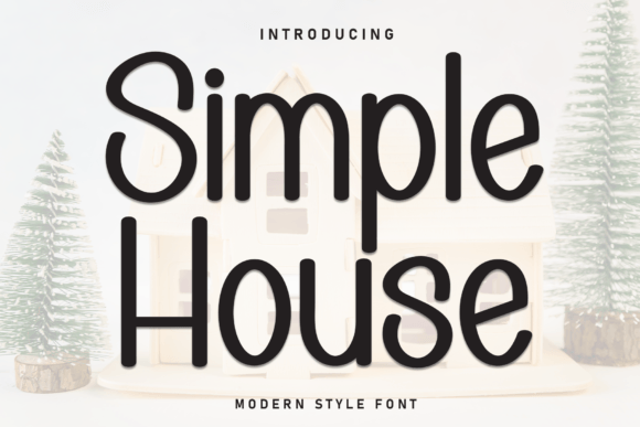 Simple House Font: A Warm Typeface for Editorial Design